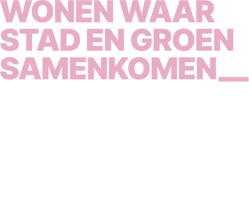 Blend_wonen waar stad en groen samenkomen